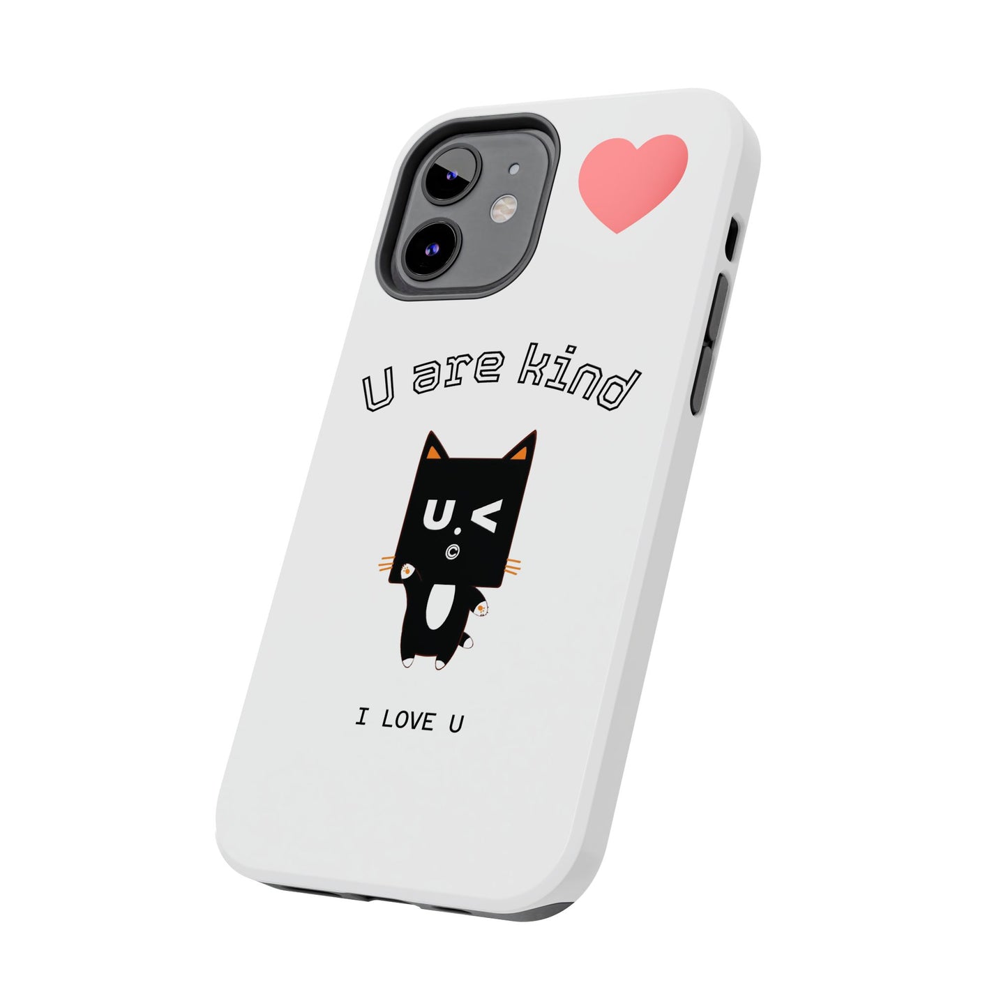 Cute Kindness Phone Case - U Are Kind Design