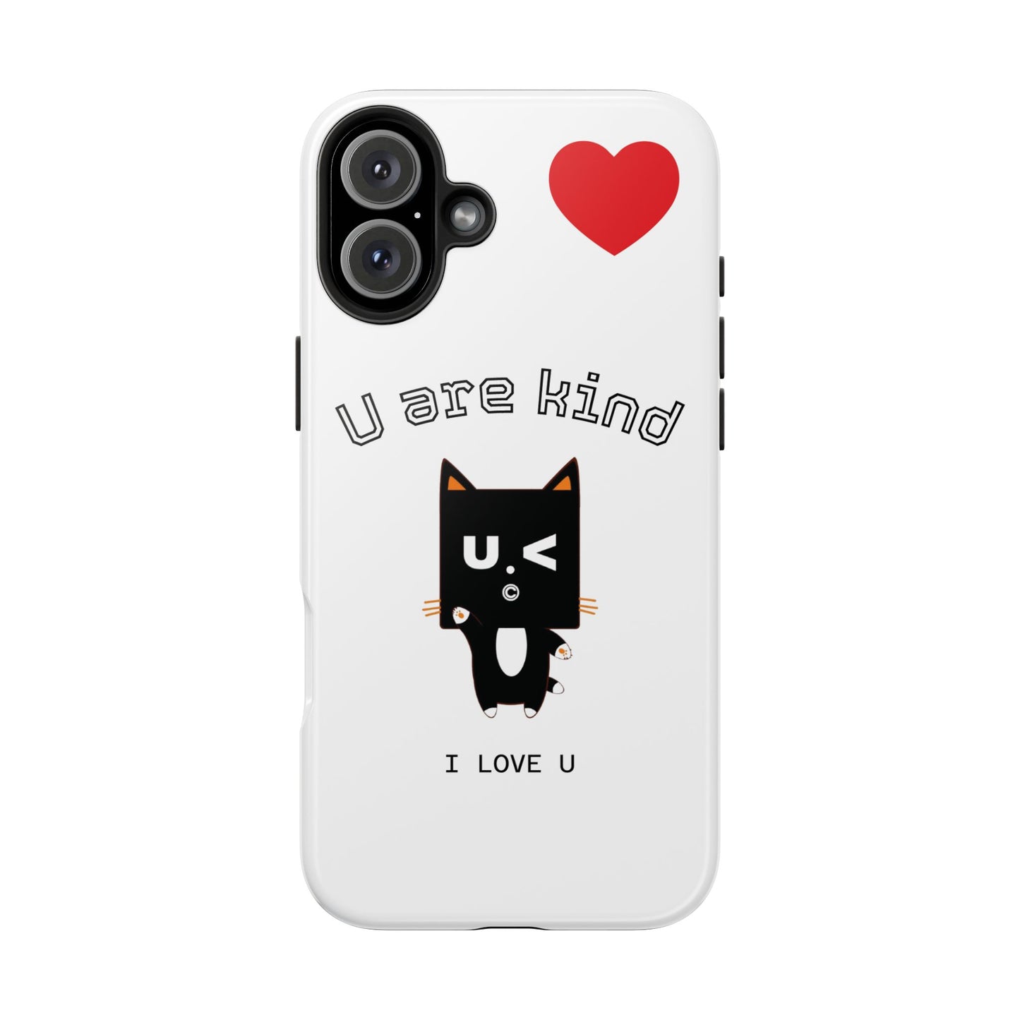 Cute Kindness Phone Case - U Are Kind Design