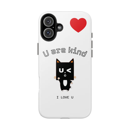 Cute Kindness Phone Case - U Are Kind Design