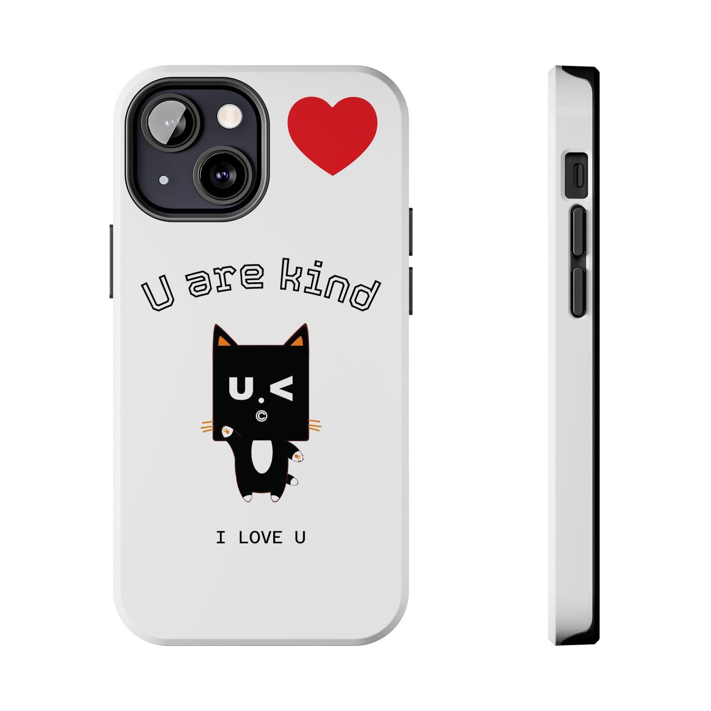 Cute Kindness Phone Case - U Are Kind Design