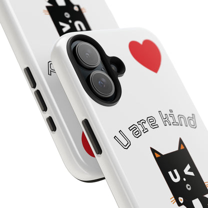 Cute Kindness Phone Case - U Are Kind Design