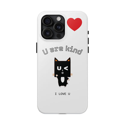 Cute Kindness Phone Case - U Are Kind Design
