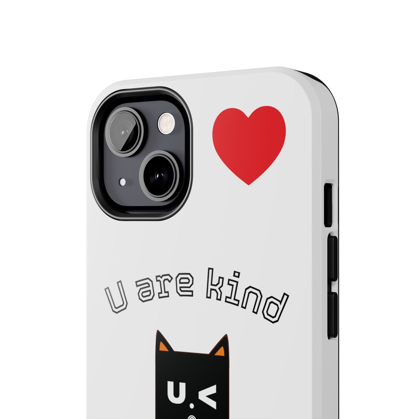 Cute Kindness Phone Case - U Are Kind Design