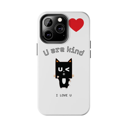 Cute Kindness Phone Case - U Are Kind Design