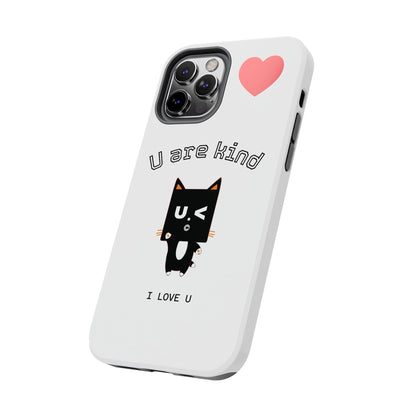 Cute Kindness Phone Case - U Are Kind Design