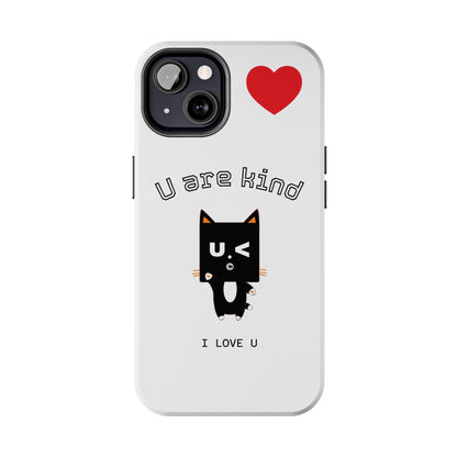 Cute Kindness Phone Case - U Are Kind Design
