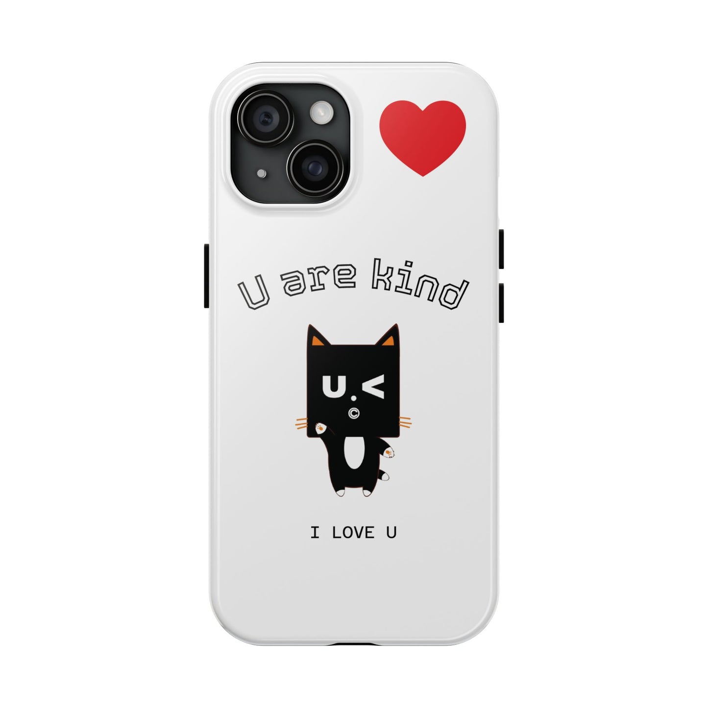 Cute Kindness Phone Case - U Are Kind Design