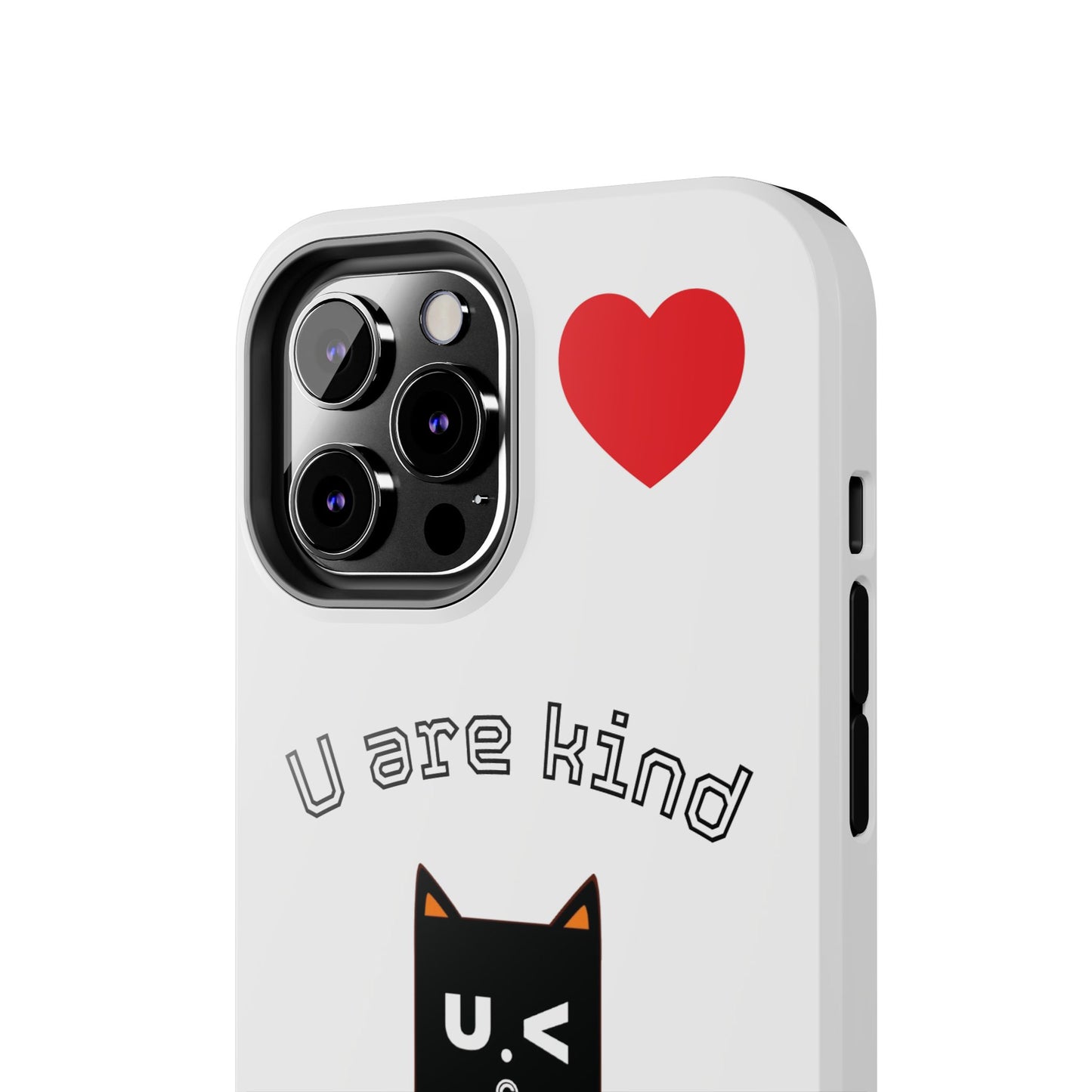 Cute Kindness Phone Case - U Are Kind Design
