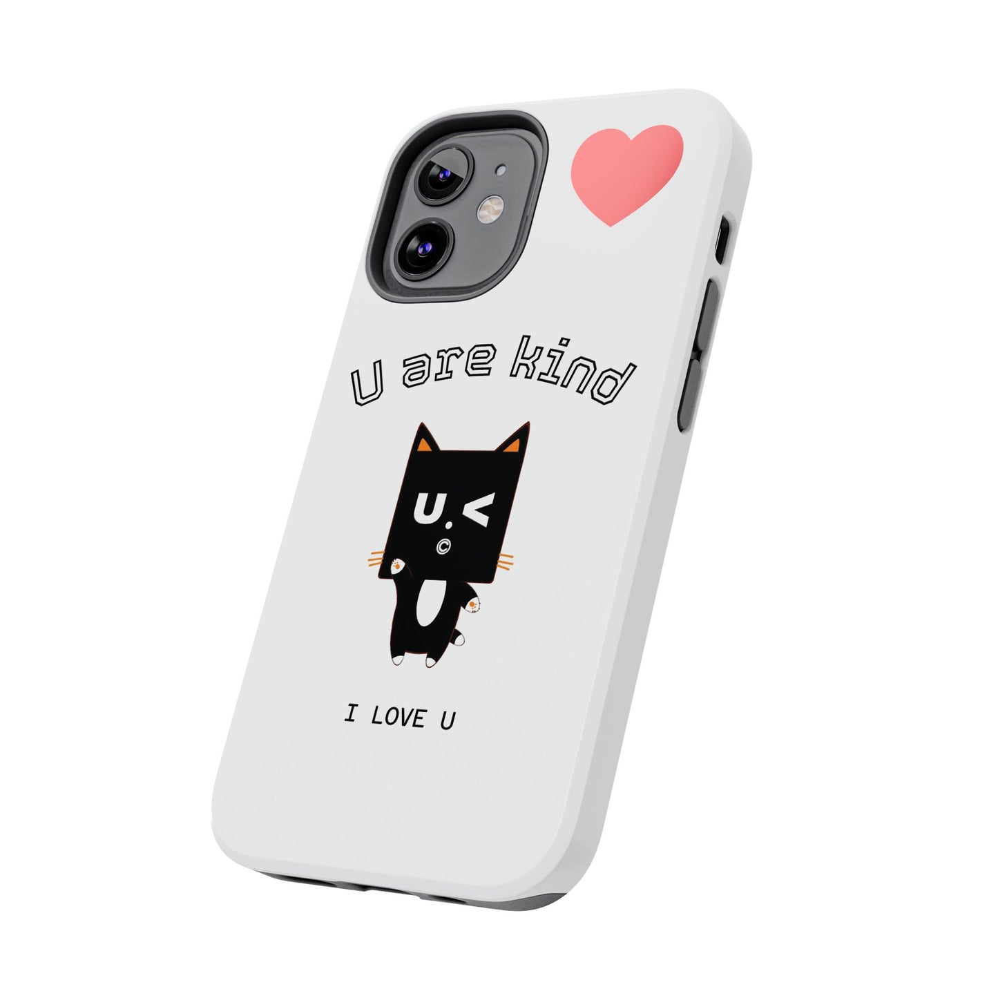 Cute Kindness Phone Case - U Are Kind Design