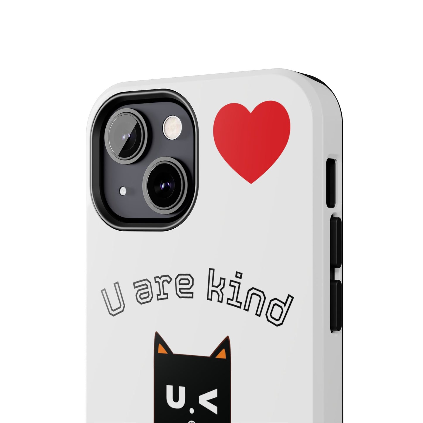 Cute Kindness Phone Case - U Are Kind Design