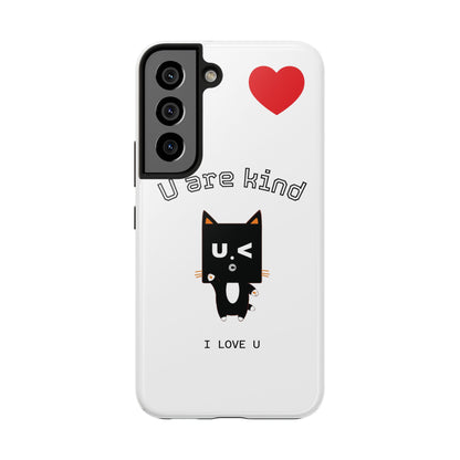 Cute Kindness Phone Case - U Are Kind Design