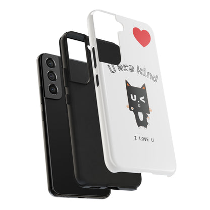 Cute Kindness Phone Case - U Are Kind Design