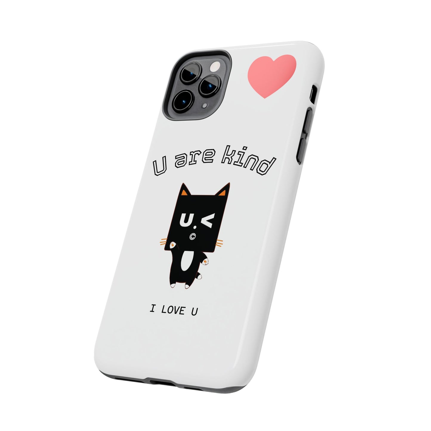 Cute Kindness Phone Case - U Are Kind Design