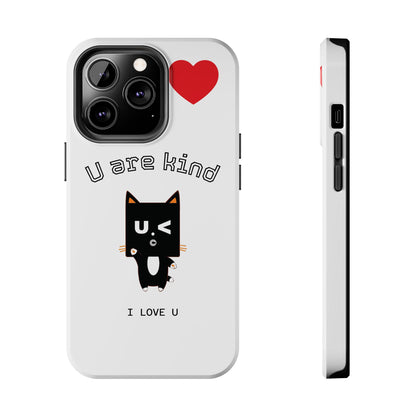 Cute Kindness Phone Case - U Are Kind Design