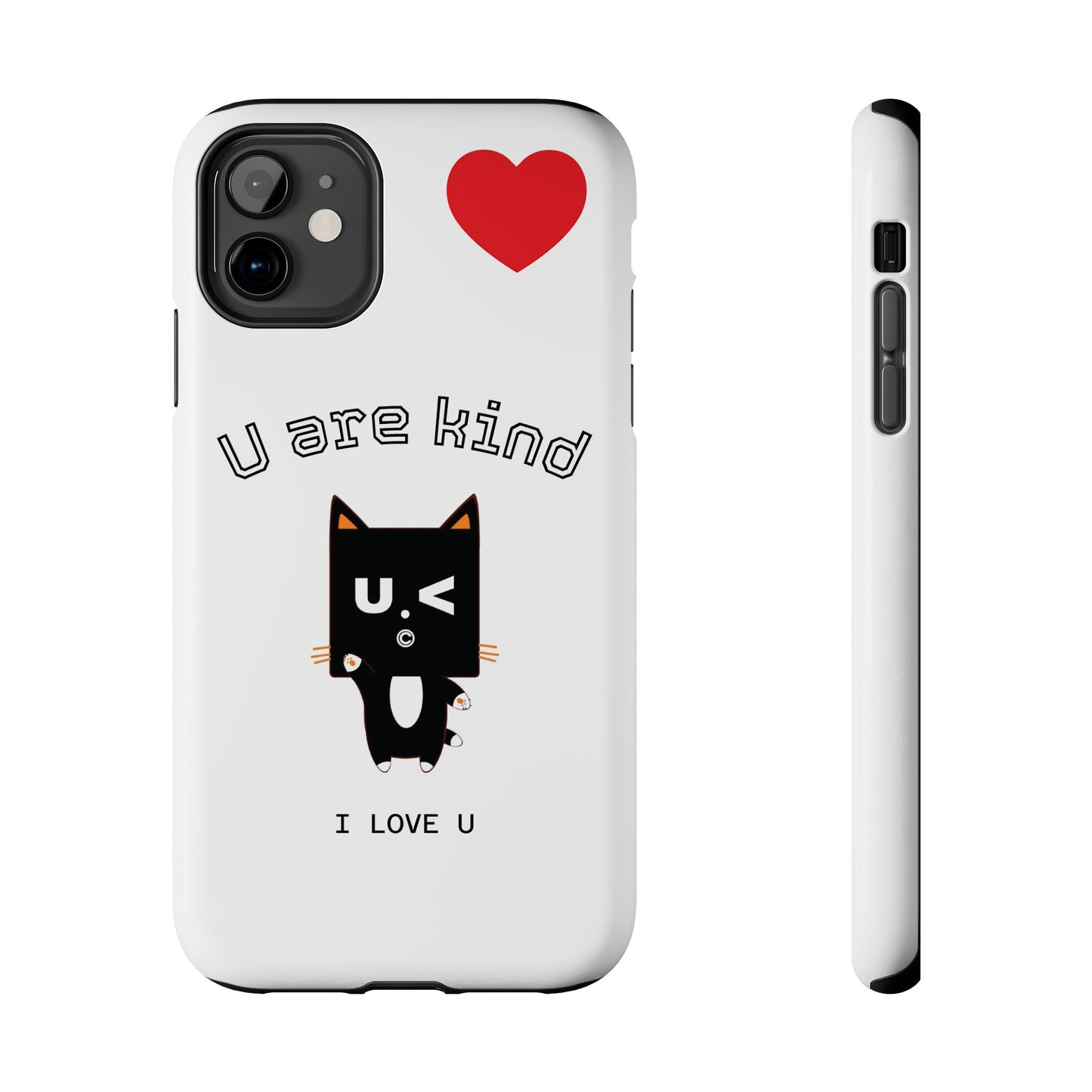 Cute Kindness Phone Case - U Are Kind Design