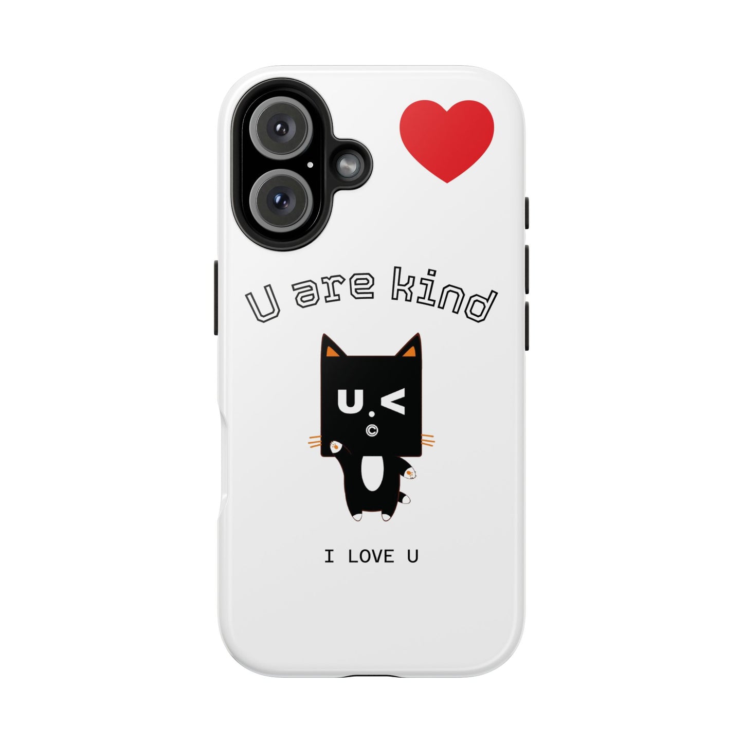Cute Kindness Phone Case - U Are Kind Design