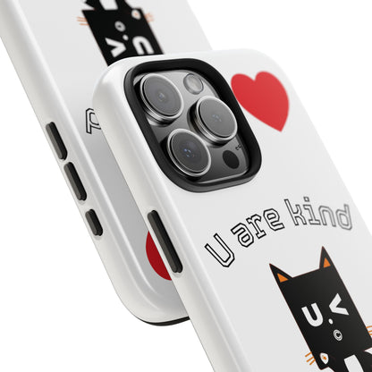 Cute Kindness Phone Case - U Are Kind Design