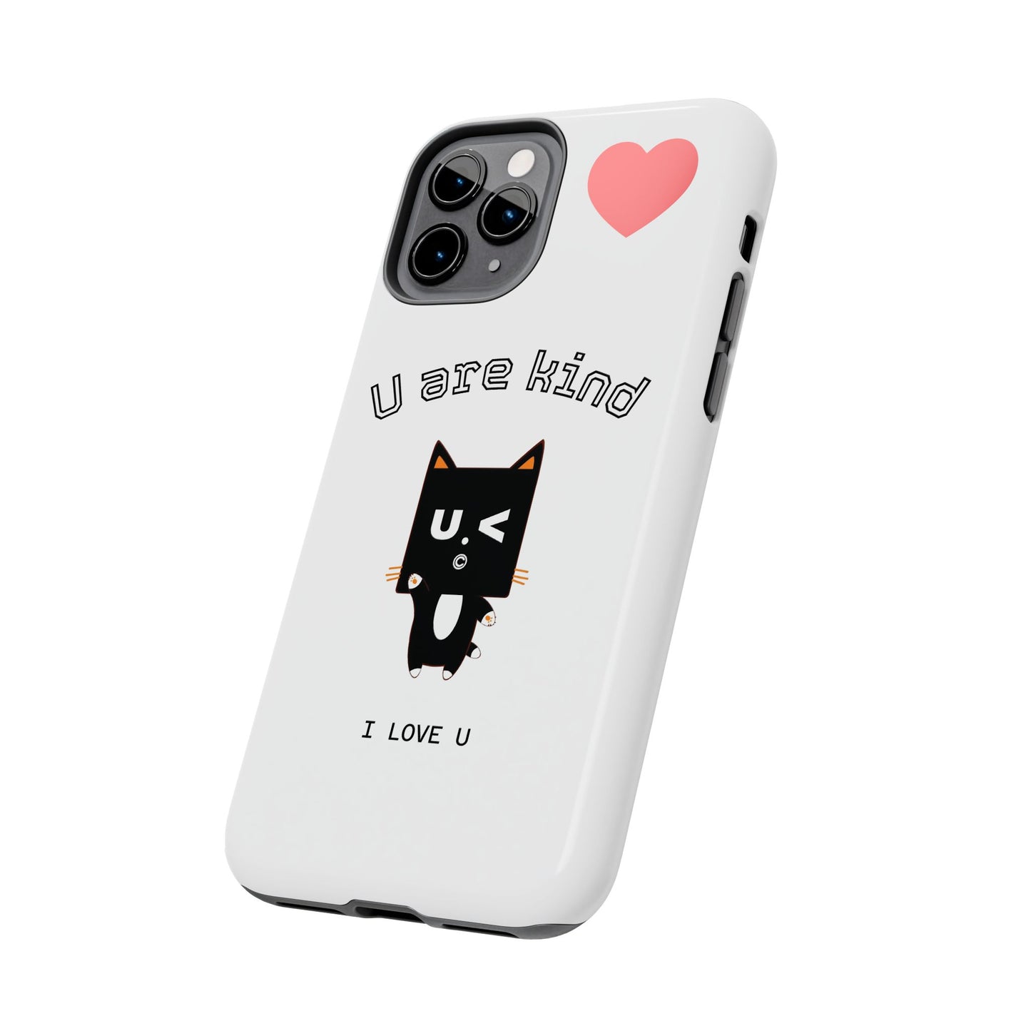 Cute Kindness Phone Case - U Are Kind Design