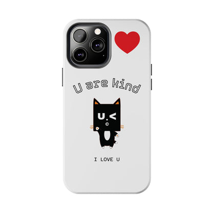 Cute Kindness Phone Case - U Are Kind Design