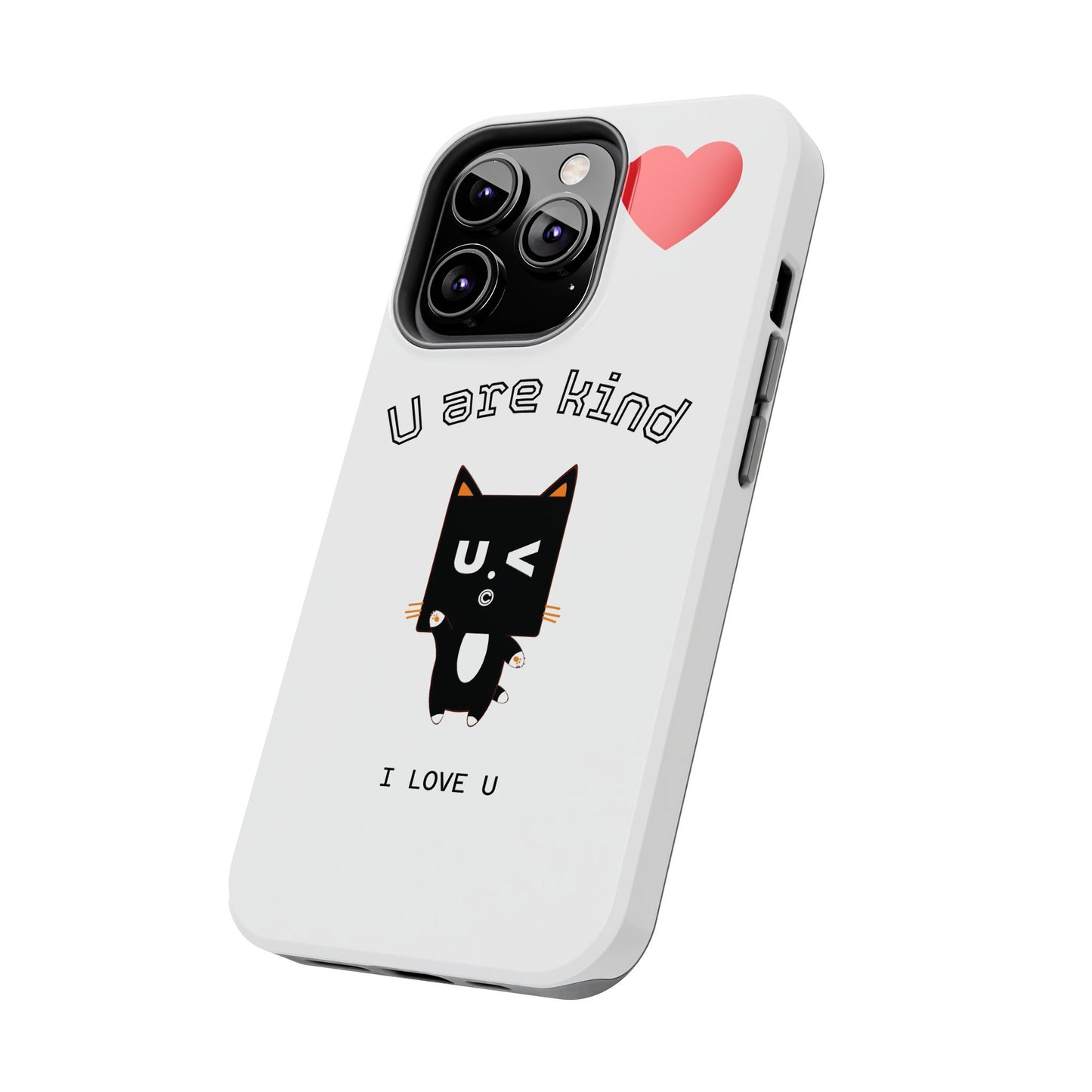 Cute Kindness Phone Case - U Are Kind Design