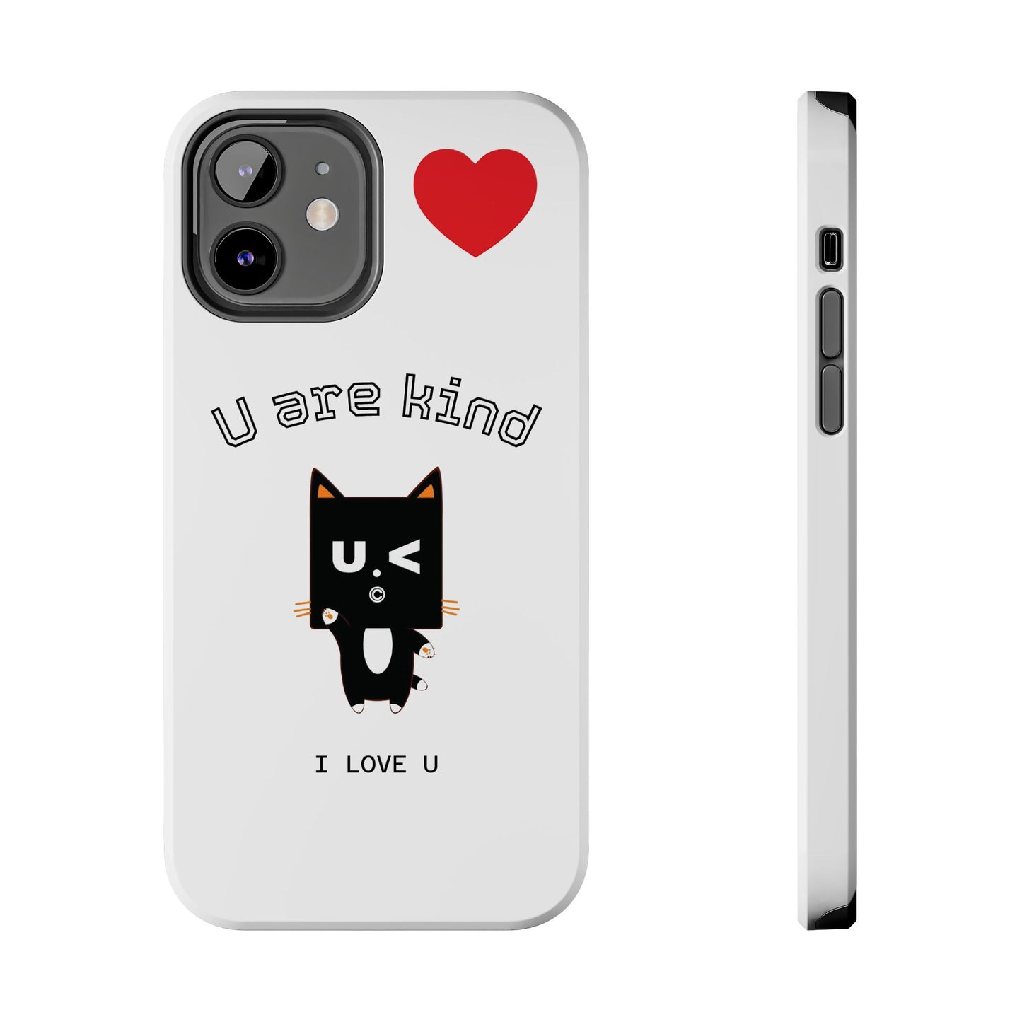 Cute Kindness Phone Case - U Are Kind Design
