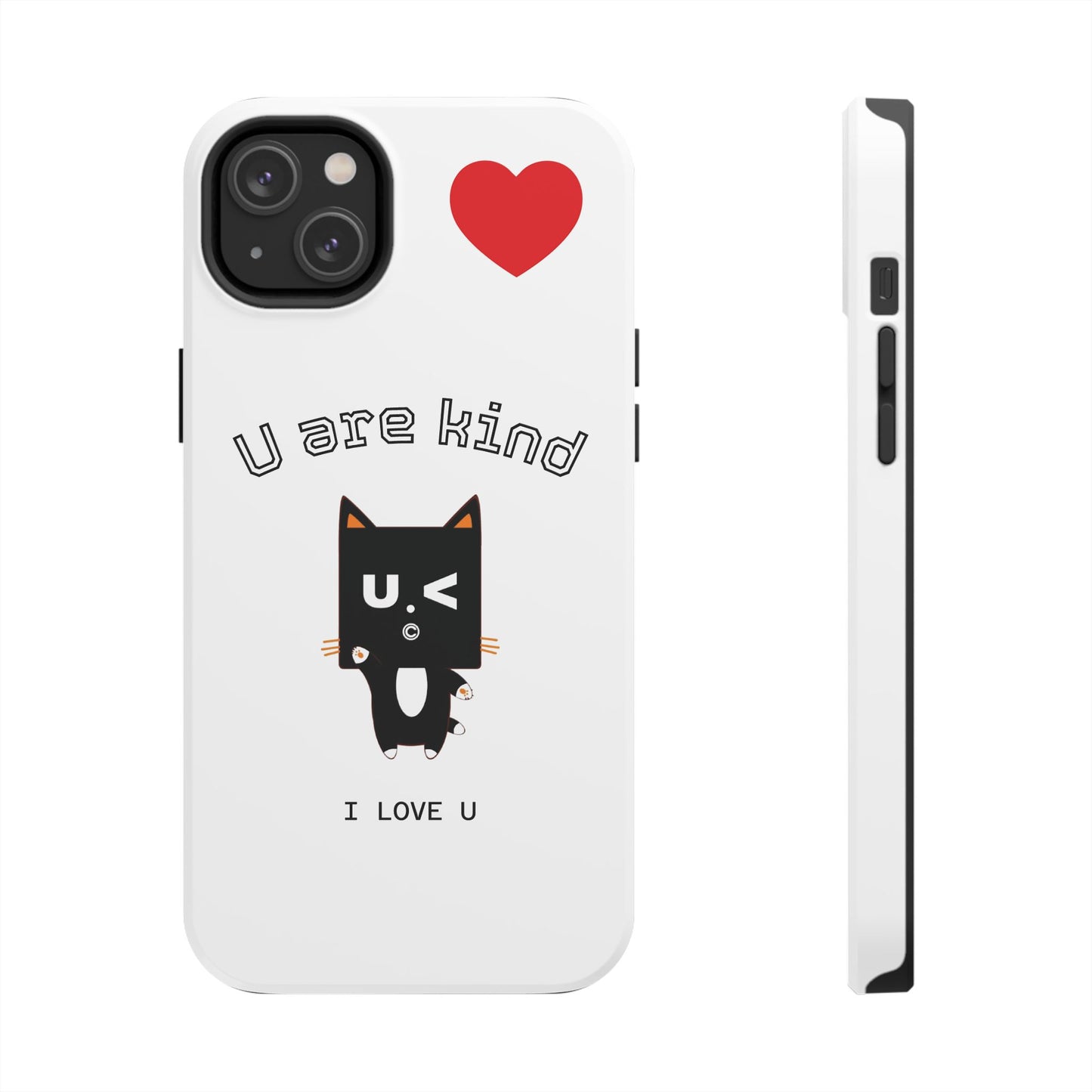 Cute Kindness Phone Case - U Are Kind Design