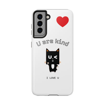 Cute Kindness Phone Case - U Are Kind Design
