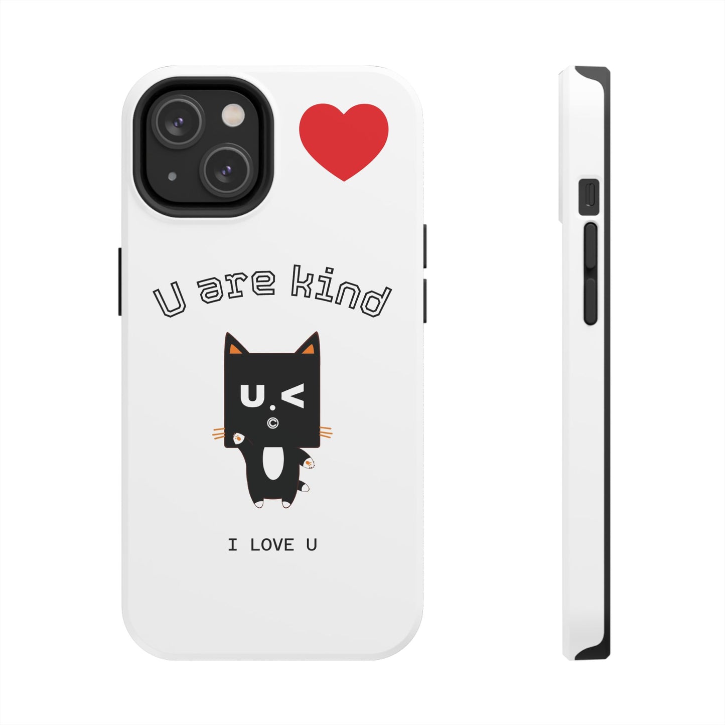 Cute Kindness Phone Case - U Are Kind Design