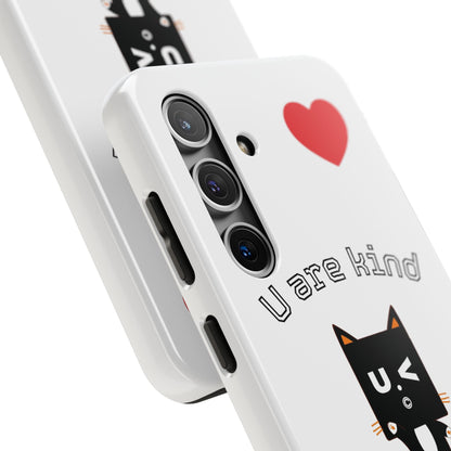 Cute Kindness Phone Case - U Are Kind Design