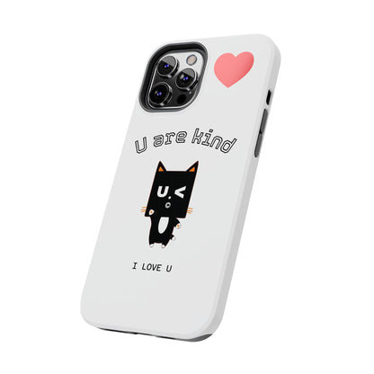 Cute Kindness Phone Case - U Are Kind Design