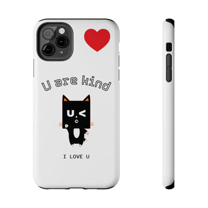 Cute Kindness Phone Case - U Are Kind Design